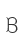 B