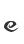 e