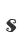 s