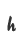 h