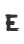 E