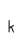 k