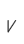 V