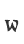 W