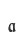 a