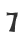 7