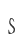 S