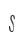 S