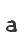 a