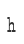 h