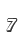 7