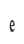 e