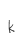 k