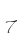 7