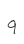 9