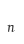 n