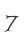 7