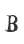 B
