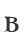 B