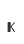 k