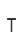 T