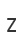 Z