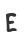 E