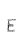 E