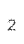 2