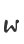 w