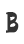 B