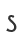 S