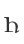 H