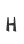 H