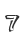 7
