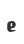 e