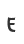 E
