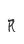 R