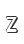 Z