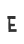 E