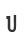 U