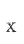 x