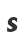 s