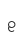 E