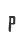 P