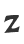 Z