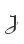 J