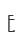 E