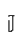 J