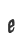 e